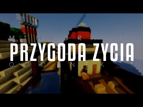 Minecraft: Przygoda życia — odcinek 1 "nowy statek"
