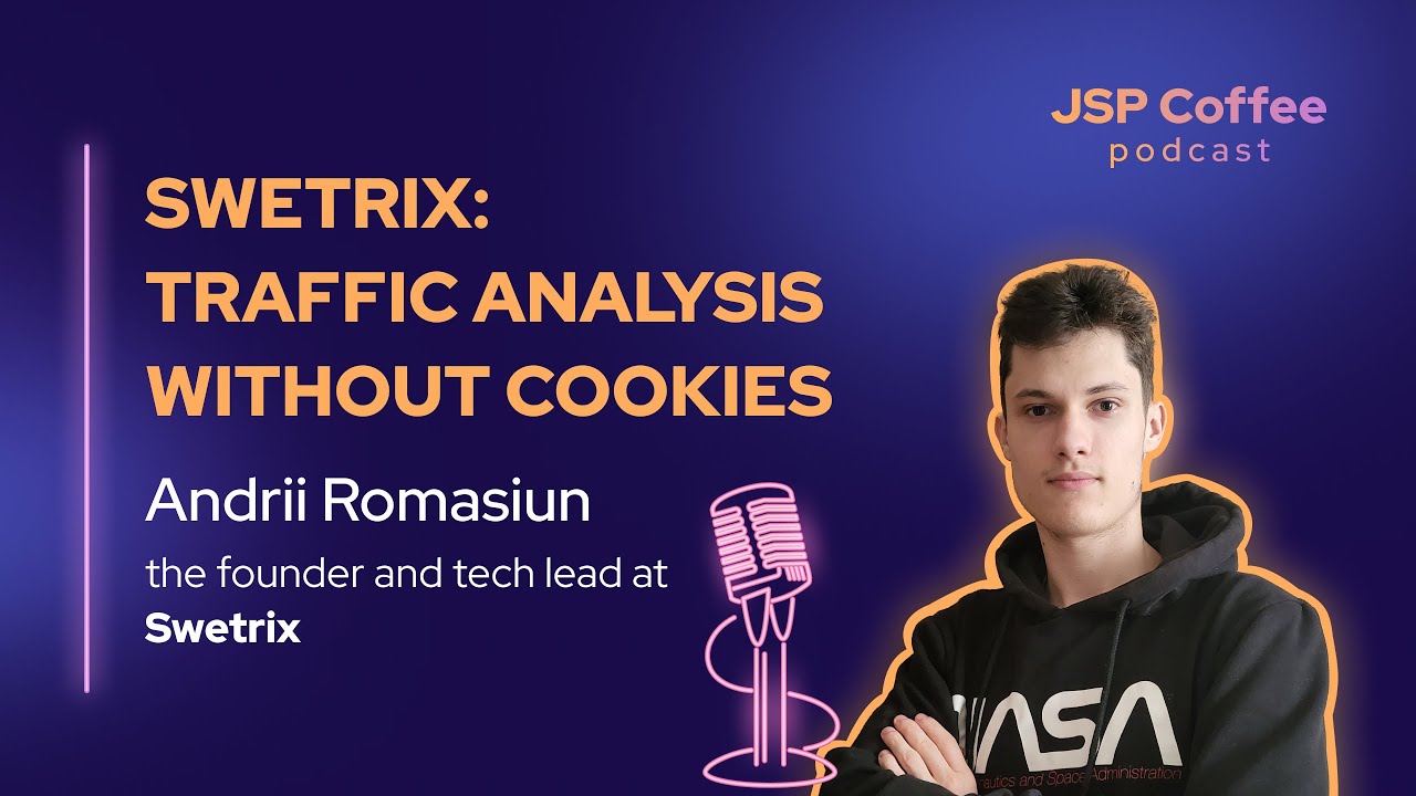 Swetrix, Ukrainian startup that replaces Google Analytics - JSP Coffee Podcast