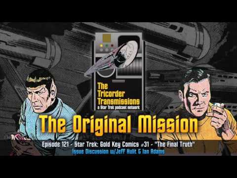 The Tricorder Transmissions (ep121) - Gold Key #31 - The Final Truth