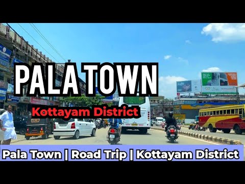 Pala | Pala Town | Kottayam District | Kerala | Road Trip | Pala City | Explore Pala Town.