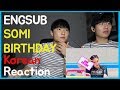 SOMI (전소미) - 'BIRTHDAY' M/V Reaction!!!