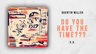 Quentin Miller - Do You Have The Time??? (X.X.)