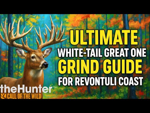 Ultimate White-Tail Great One Grind Guide for Revontuli Coast- theHunter Call of the Wild #cotw 