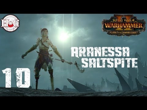 Legendary Aranessa Saltspite Campaign - Total War Warhammer 2 - Part 10
