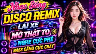 Download lagu LK Nhạc Sống Disco Remix 2026 Cực Cháy | Nhạc Trữ Tình Remix Bass Căng - Nhạc Vàng Remix Hot tiktok mp3