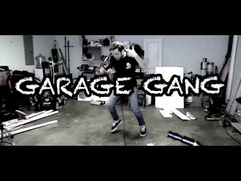 Garage gang song (real by yub)