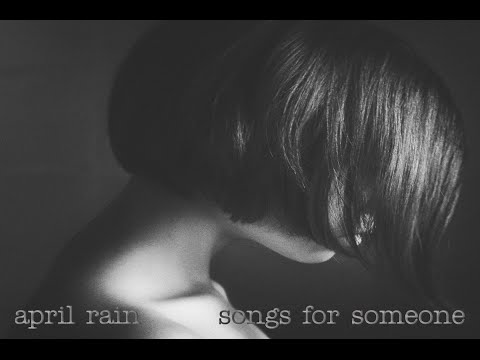 April Rain - songs for someone [Full EP]