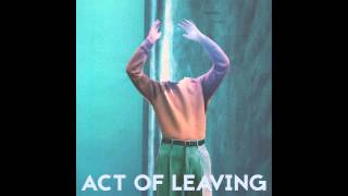 Jo Goes Hunting - Act Of Leaving video