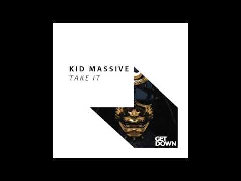 Kid Massive - Take It