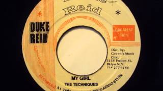 The Techniques - My Girl - Duke Reid US