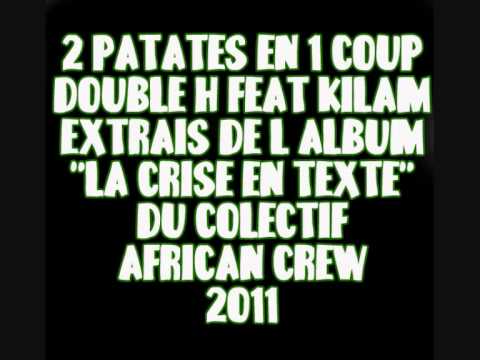Kilam feat double H - 2 patates en 1 coup.wmv