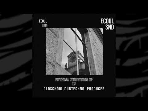 Oldschool Dubtechno .Producer - Synthesis [ECOUL049]