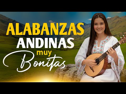 Música Andina Cristiana para Alabar y Adorar a Dios | Sonidos del Alma | Mix Andino Cristiano 2025