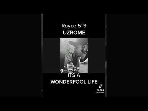 Royce da 5’9 & UZRome - It’s A Wonderfool life.