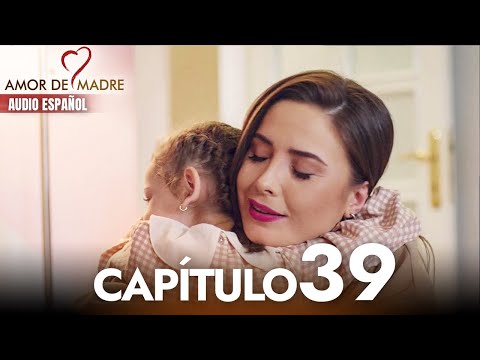 Amor de Madre Capitulo 39 Completo en Español - Serie Turca Doblada al Español | Canım Annem