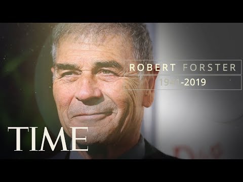 Robert Forster, Oscar-Nominated Actor, Dies At 78 | TIME