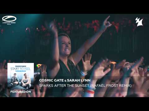 Cosmic Gate & Sarah Lynn - Sparks After The Sunset (Rafaël Frost Remix)