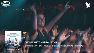 Cosmic Gate & Sarah Lynn - Sparks After The Sunset (Rafaël Frost Remix)