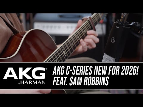 New 2026 AKG C-Series LIVE Demo Episode 3 with Sam Robbins