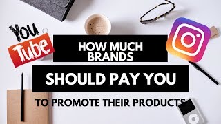 How Much Brands Should Pay You Online (FIND OUT!!)
