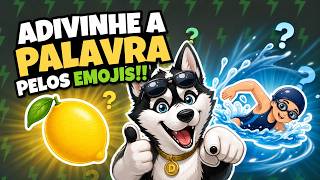 ADIVINHE A PALAVRA PELOS EMOJIS!!