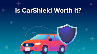 Is CarShield Worth It (Review)