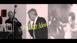 Pra Dizer Adeus  (Edu Lobo  -  Torquato Neto)