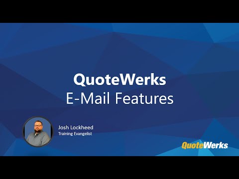QuoteWerks E-Mail Features | Feature Spotlight Webinar