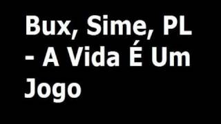 preview picture of video 'Bux, Sime, PL - A Vida É Um Jogo (Hip Hop Entroncamento)'