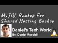 MySQL Backup For Shared Hosting Backup