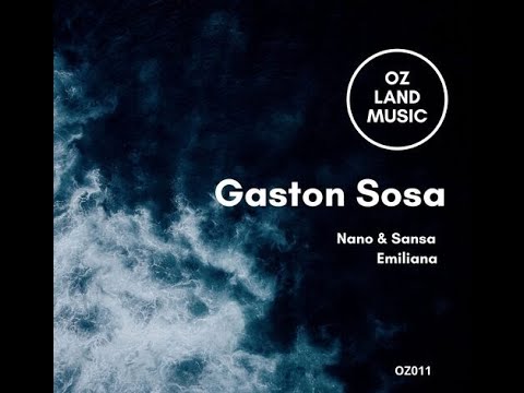 Gaston Sosa - Nano & Sansa (Original Mix)-2023-Progressive House-[Oz Land Music]