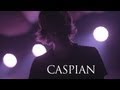CASPIAN - Gone in Bloom and Bough (HD) 