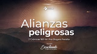 Miniatura del video: 2. Alianzas peligrosas | Escuchando lo que no nos gusta | 2 Crónicas 18:1-14 | Roges Peralta