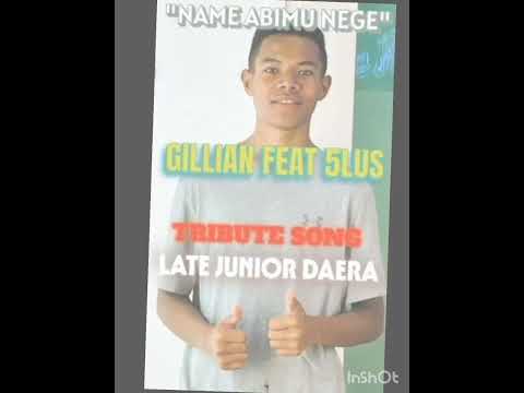 Late JNR Daera by Gillian ft JMB 5LUS