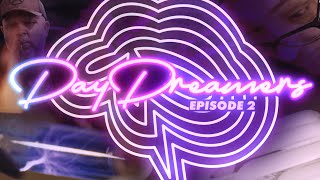 LED Killed the Neon Sign. Daydreamers: Episode 2