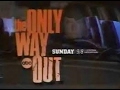 The Only Way Out (1993)