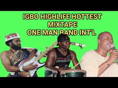 Igbo Highlife Hottest Mixtape by One Man Band Int’l ft Sir Warrior Oriental Brothers & Oliver De Coq