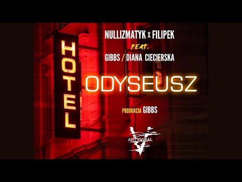 Nullizmatyk X Filipek ft. Gibbs, Diana Ciecierska - Hotel Odyseusz (prod. Gibbs)
