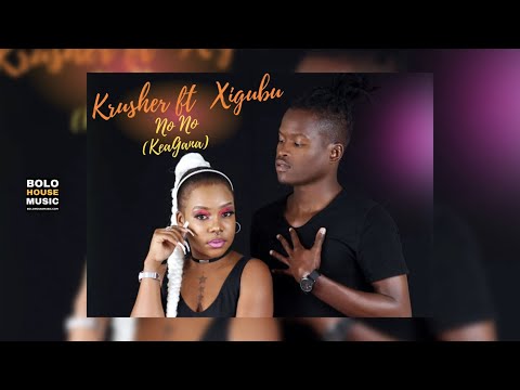 Krusher - No No (Kea Gana) Feat Xigubu (Official Audio 2021)