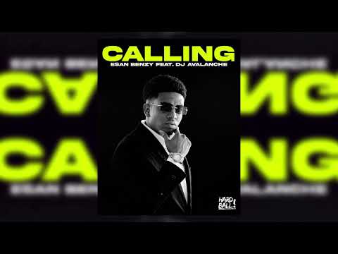 Esan Benzy Feat. Dj Avalanche - Calling (Official Audio)