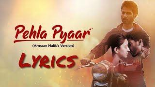 Pehla Pyaar Full Song With Lyrics Armaan Malik - YouTube