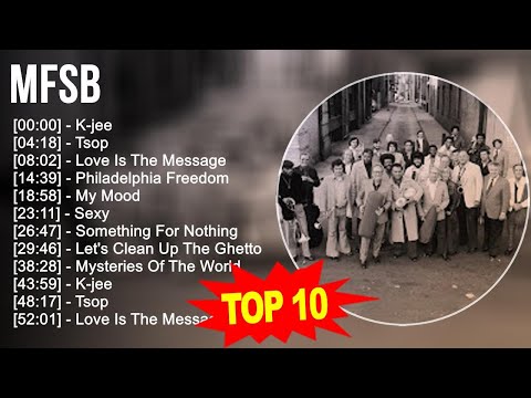 m.f.s.b Greatest Hits ~ Top 100 Artists To Listen in 2023