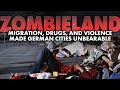 Zombieland Migration Drugs And Violence Made German Cities Unbearable NIUS Original