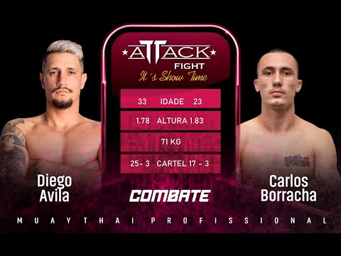ATTACK FIGHT | DIEGO ÁVILA X CARLOS BORRACHA