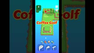 #coffeegolf #golf #sports #androidgames #gaming #androidgameplay #ytshorts #preview #golfgame