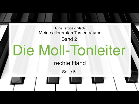 Die Moll-Tonleiter, rechte Hand, A. Terzibaschitsch, Meine allerersten Tastenträume, Band 2, Klavier