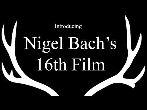 Introducing Nigel's 16th Film