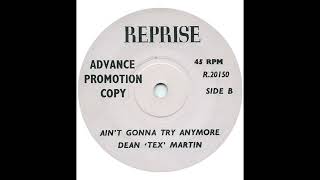 Dean Martin - Ain't gonna try anymore