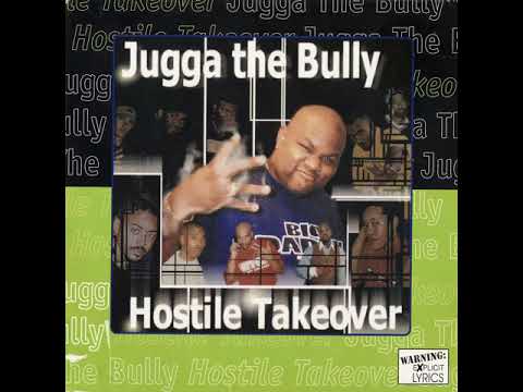 Jugga The Bully - Hostile Takeover (1999) (Atlanta, GA)