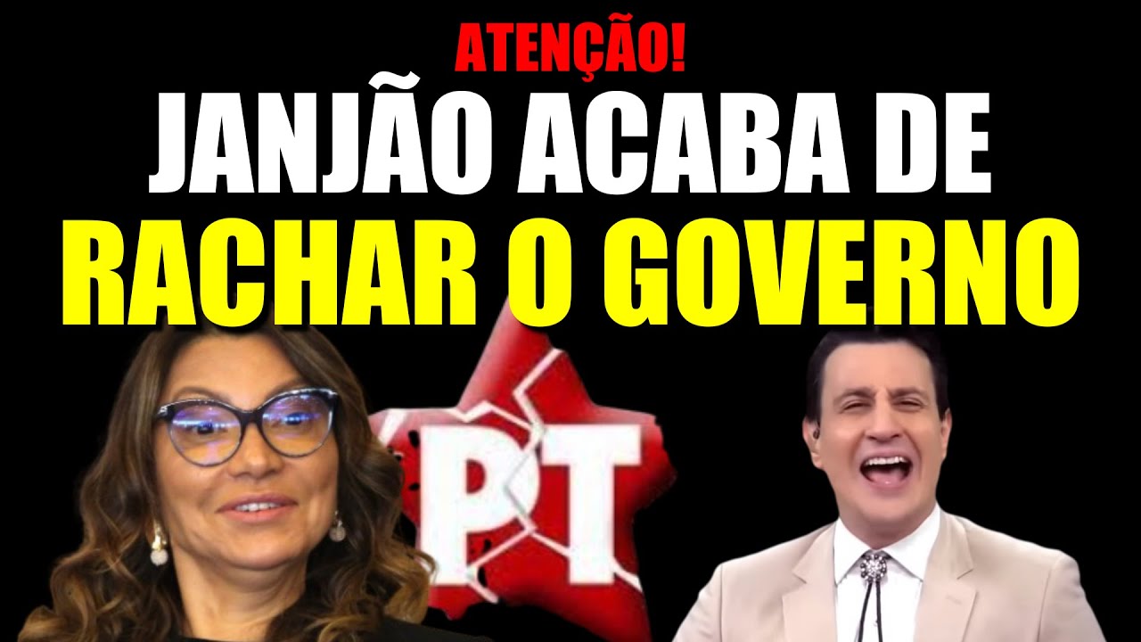 ATENÇÃO! JANJÃO ACABA DE RACHAR O GOVERNO